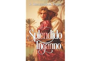 SPLENDIDO INGANNO