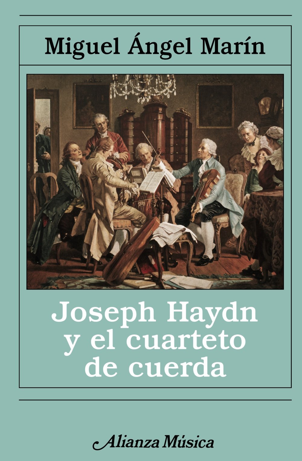 Joseph Haydn y el cuarteto de cuerda )