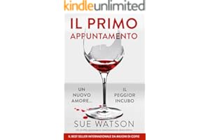 Il primo appuntamento: Un thriller psicologico assolutamente sbalorditivo