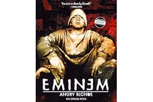 Angry Blonde: The Only Official Eminem Book of Uncensored Lyrics, Personal Commentary, and Rare Photos