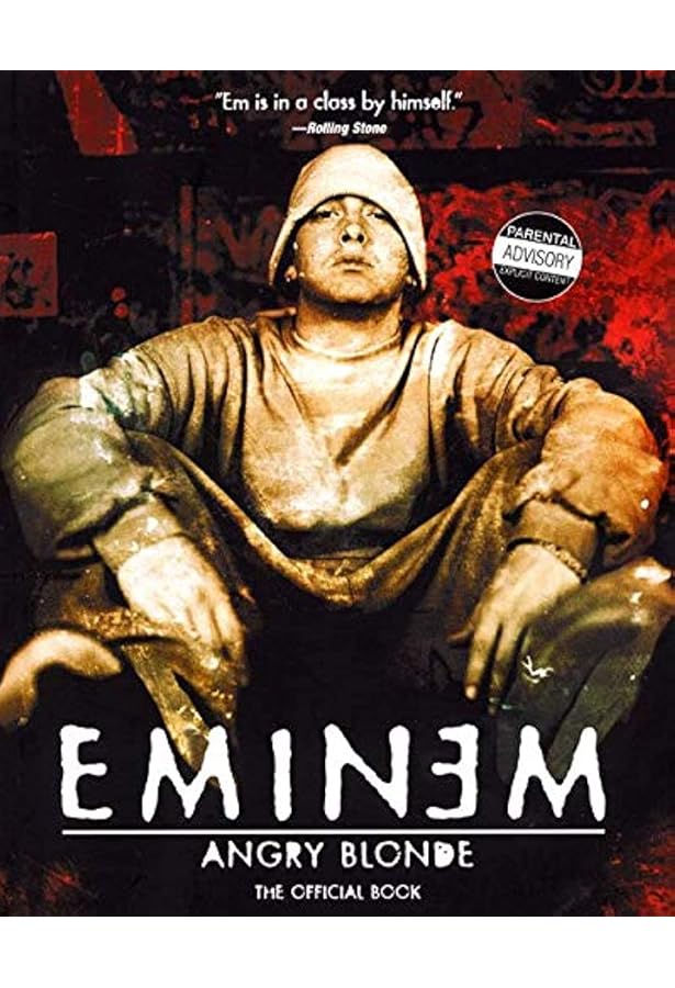 Eminem La Biografia / Whatever You Say I Am: The Life and Times of Marshall Mathers by Anthony