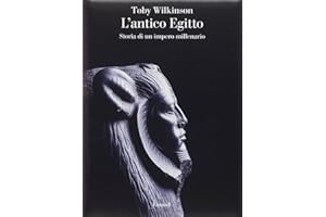 L'antico Egitto. Storia di un impero millenario