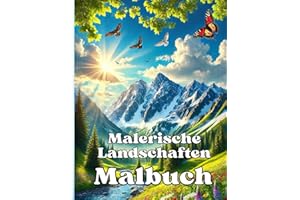 Malbuch für Erwachsene - Achtsamkeit und Entspannung: Wunderschöne Landschaften zum Ausmalen: Für Achtsamkeit, innere Ruhe und Stressabbau – 50 Motive im Großformat - Perfekt als Geschenk