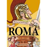 Historia ilustrada - Roma: Libro de no ficci&oacute;n sobre la antigua Roma - &iexcl;Incluye chistes! Libros para ni&ntilde;os y ni&ntilde;as - De 9 a 1