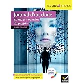 Journal d'un clone et autres nouvelles du progr&egrave;s: nouvelles de Gudule, P. Bordage, F. Colin, C. Grenier, &Eacute;. Simard...