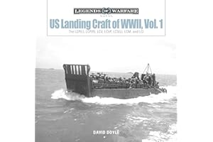 US Landing Craft of World War II, Vol. 1: The LCP(L), LCP(R), LCV, LCVP, LCM and LCI: 9 (Legends of Warfare: Naval, 9)