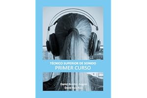 Técnico Superior de Sonido - Primer Curso: Volume 1