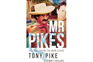 Mr Pikes: The Story Behind The Ibiza Legend
