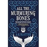 All the Murmuring Bones