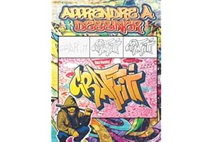 Apprendre à Dessiner Graffiti: Comment dessiner l'art urbain étape par étape: citations, personnages, dessins et polices / +30 leçons de dessin ... et cadeau de la rentrée scolaire pour enfants