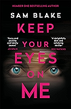 Keep Your Eyes on Me: The Irish Times Bestseller