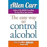 Easy Way to Control Alcohol (Allen Carr's Easyway)