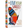 The Live Your Values Deck: Sort Out, Honor, and Practice What Matters Most to You