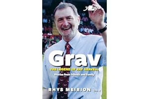 Grav - Welsh Rugby's Biggest Character - Remembering Ray Gravell: Stories from friends and family