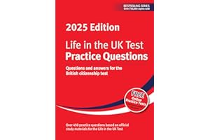 Life in the UK Test: Practice Questions 2025: Questions and answers for the British citizenship test