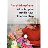 Ratgeber Fur Die Pflege Zu Hause Hilfe Im Alltag Fur Angehorige Und Pflegende Amazon De In Zusammenarbeit Mit Malteser Hilfsdienst E V Bucher