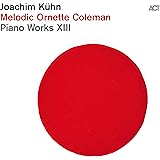 Joachim Kühn:Melodic Ornette Coleman