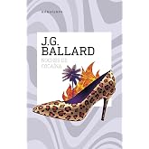 Noches de coca&iacute;na (Biblioteca J. G. Ballard)