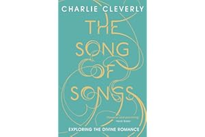 The Song of Songs: Exploring the Divine Romance