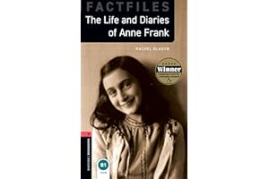 GARDNERS Oxford Bookworms Library: Level 3: The Life and Diaries of Anne Frank: Graded readers for secondary and adult learners