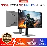 TCL 27G64 Gaming Monit&ouml;r&uuml; 27" 1ms 180Hz QHD 2K QD-Mini LED Oyuncu Monit&ouml;r&uuml; (HDMI+DP, Fast-HVA Panel, HDR 600, FreeSync)