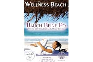 Wellness Beach Bauch Beine Po - Sanfte BBP-Übungen zum Abnehmen