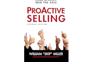 ProActive Selling: Control the Process--Win the Sale