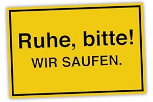 SOOBSOO Ruhe bitte wir saufen Schild lustige Geschenk Idee - 20x30cm aus stabiler Hartschaumplatte in 3mm Stärke - Bester Freund Sauf Bier Kumpels Deko Trinkspiele