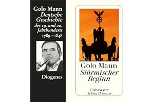 Stürmischer Beginn: Deutsche Geschichte des 19. und 20. Jahrhunderts 1