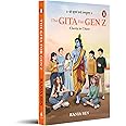 The Gita for Gen Z: Clarity in Chaos: Timeless Wisdom from the Bhagavad Gita