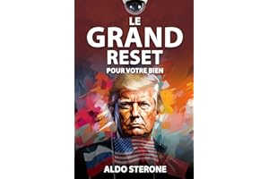 Le Grand Reset: Pour votre bien