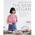 The New Vegan: Great Recipes, No-Nonsense Advice & Simple Tips