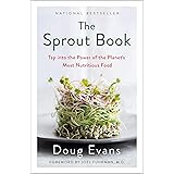 Sprout Book: Tap Into the Power of the Planet's Most Nutritious Food