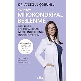 Kuantum Mitokondriyal Beslenme