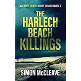 The Harlech Beach Killings: A Snowdonia Murder Mystery Book 2