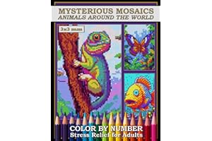 Mysterious Mosaics Animals Around the World: Color by Number Stress Relief for Adults