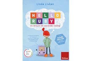 Hello Ruby. Avventure nel mondo del coding. Ediz. a colori