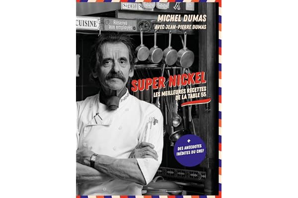 SUPER NICKEL: Les meilleures recettes de la table 55