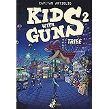 Kids with guns (Vol. 2)