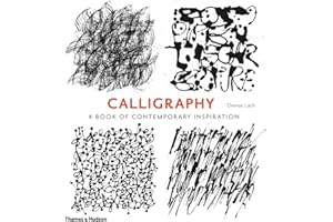 Calligraphy: A Book of Contemporary Inspiration