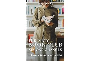 The Dirty Book Club - Second Chances: A Fun And Filthy Erotic Novella
