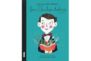 Little People, Big Dreams – Hans Christian Andersen: Deutsche Ausgabe | Der Erfinder der kleinen Meerjungfrau | Kinderbuch ab 4 Jahre