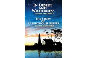 In Desert and Wilderness, The Story of a Lighthouse Keeper
