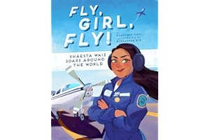 Fly, Girl, Fly!: Shaesta Waiz Soars Around the World