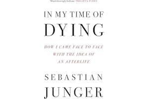 In My Time of Dying: The suspenseful new memoir from the bestselling author of Tribe and The Perfect Storm