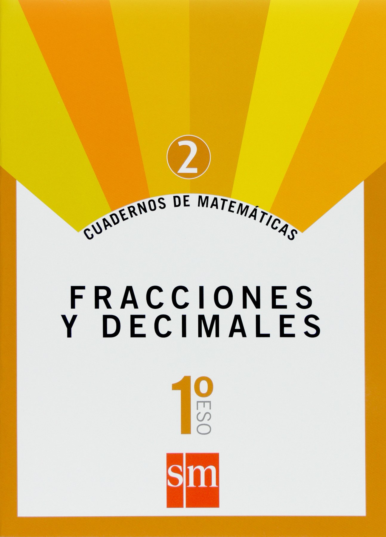 Cuaderno 2 de matemáticas. 1 ESO. Fracciones y decimales