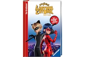 Miraculous: Ladybug und Cat Noir - Das Erstlesebuch zum Film