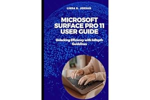 Microsoft Surface Pro 11 User Guide: Unlocking Efficiency with InDepth Guidelines