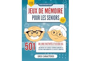 Jeux de Mémoire pour les Seniors: Un Livre d'Activités Puzzle XXL en gros caractères qui contient 501 exercices cérébraux amusants et excitants pour ... cognitives [Le Cadeau du Senior Intelligent]