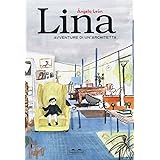 Lina. Avventure di un'architetta. Ediz. a colori